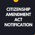 Citizenship Amendment Act Notification